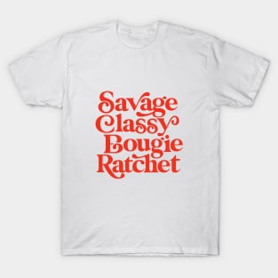 Savage Classy Bougie Ratchet T-Shirt